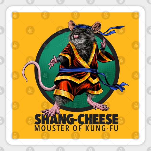 Shang-Cheese Mouster of Kung-Fu - b Magnet by ThirteenthFloor